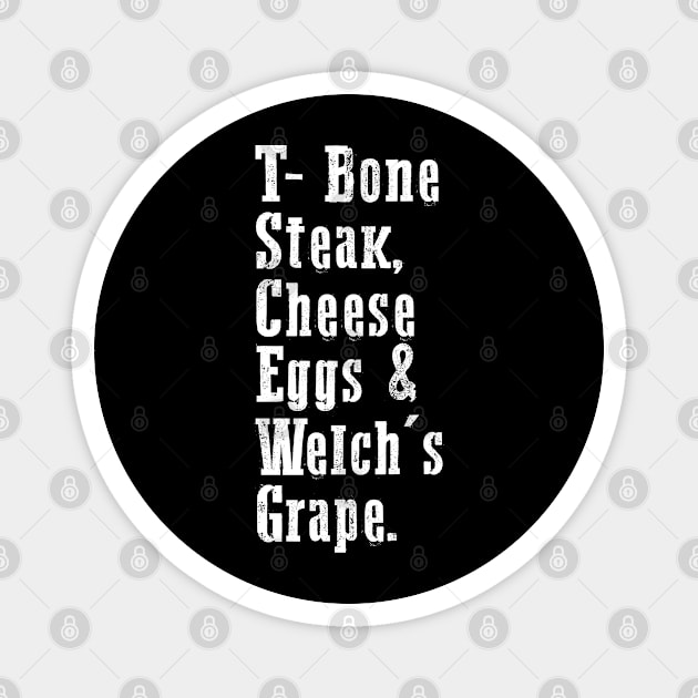 Guest Check - T-Bone Steak, Cheese Eggs, Welch's Grape Magnet by den.make